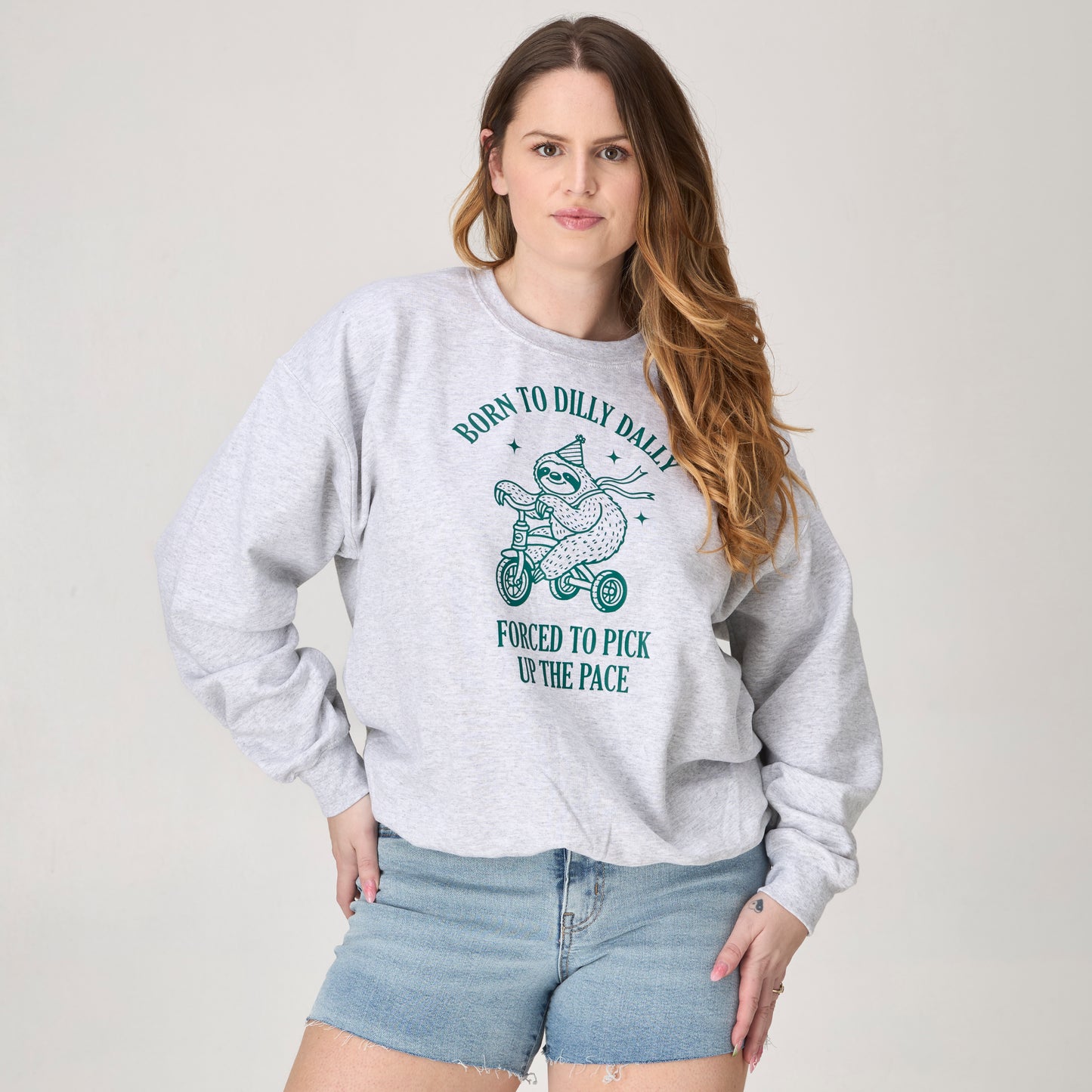 Born to Dilly Dally sweater