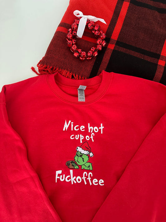 “Nice Hot Cup of Fuckoffee” Embroidered Christmas Sweatshirt