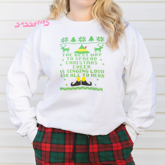 “The Best Way to Spread Christmas Cheer” Heat-Pressed Sweatshirt