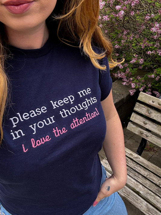Please keep me in your thoughts embroidered baby tee